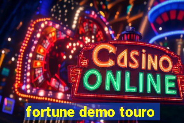 fortune demo touro